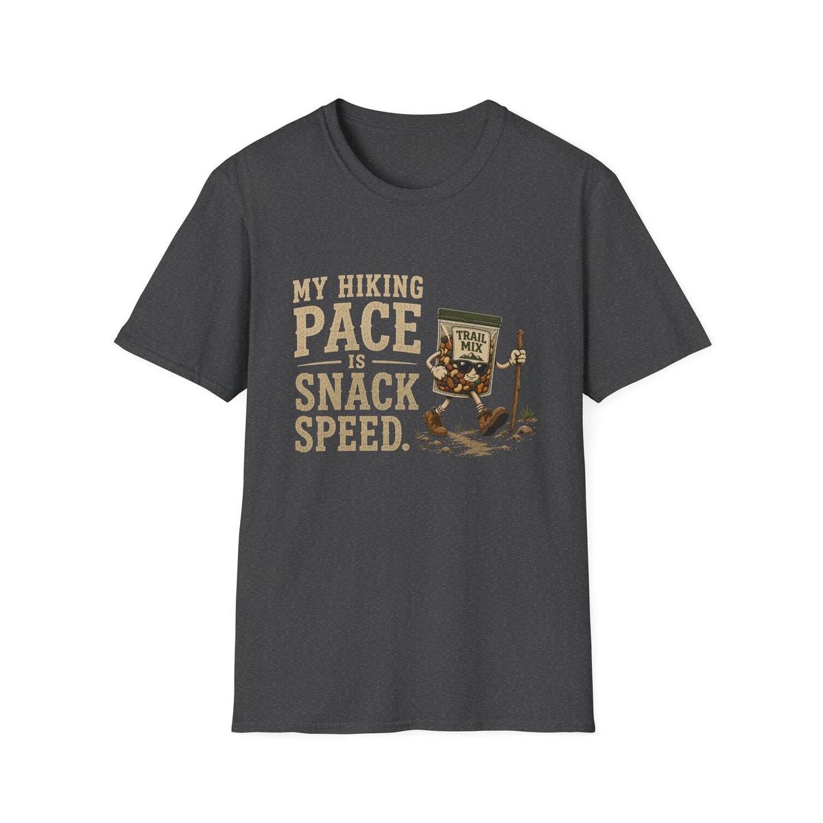 My Hiking Pace Is Snack Speed. T‑Shirt