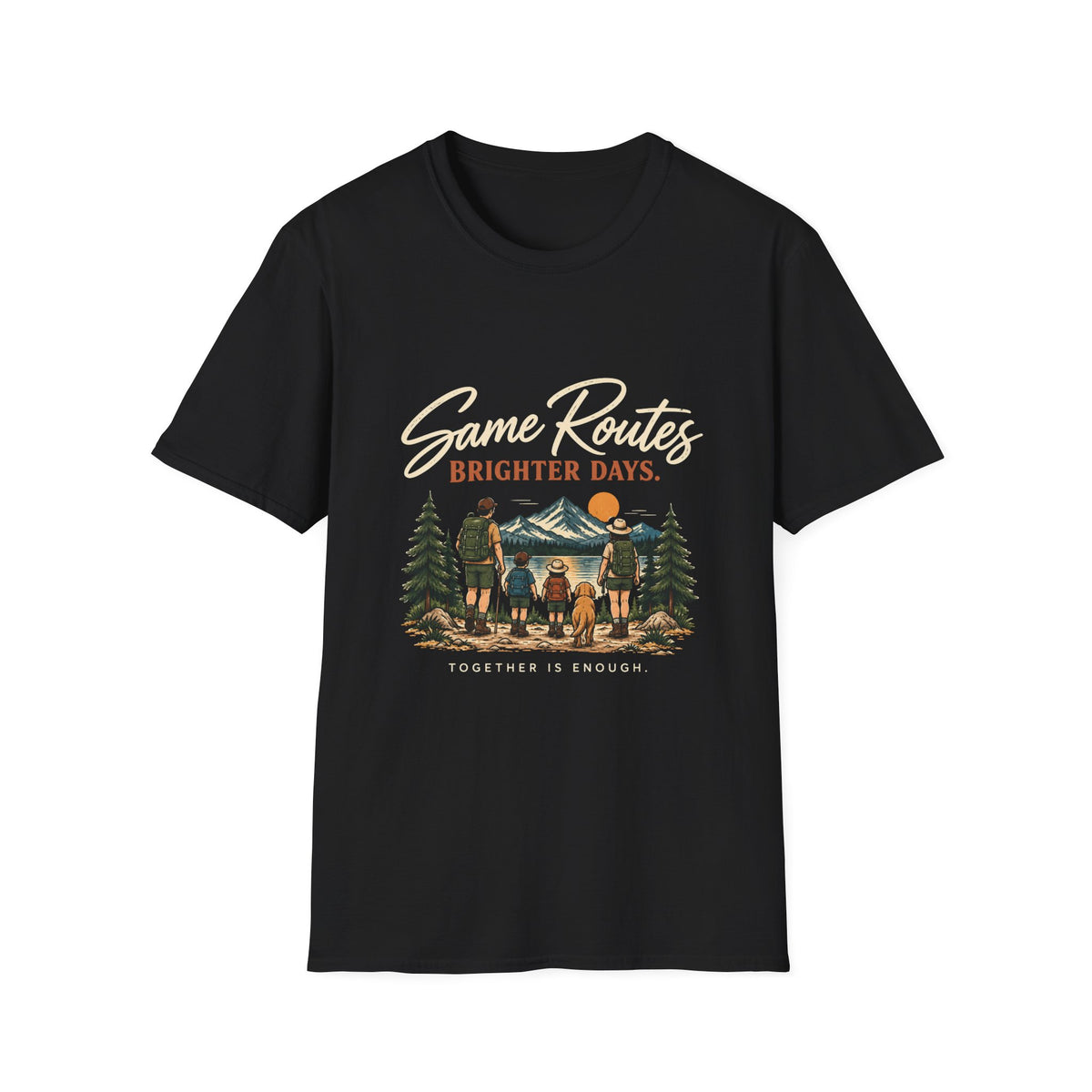 Same Routes Brighter Days. Together Is Enough. T-Shirt