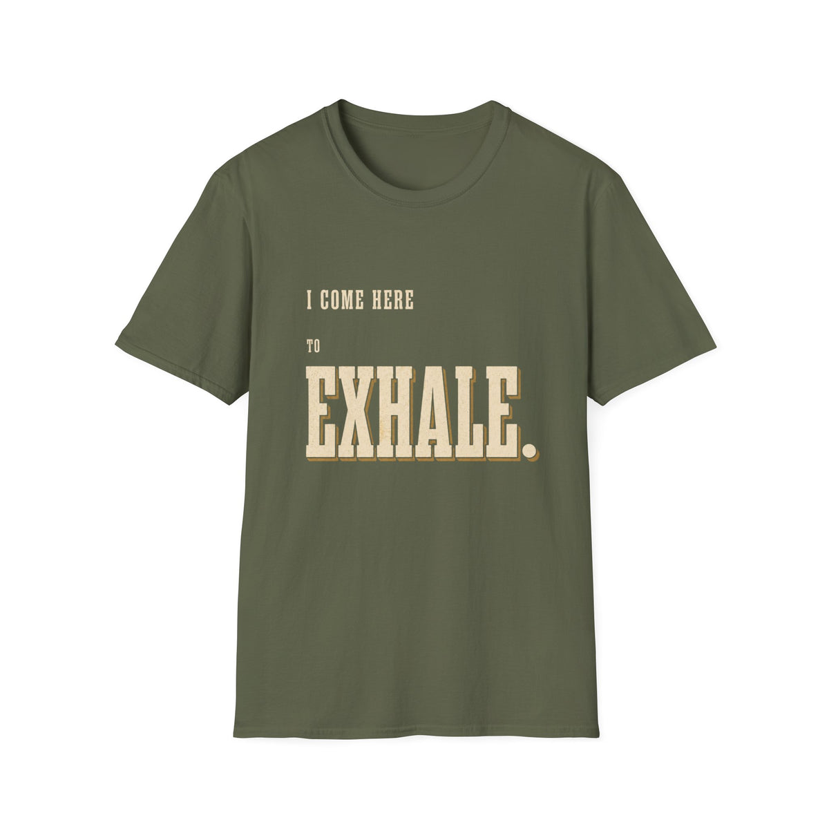 I Come Here To Exhale. T-Shirt