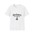 Rain Happens. Keep Wandering. T‑Shirt
