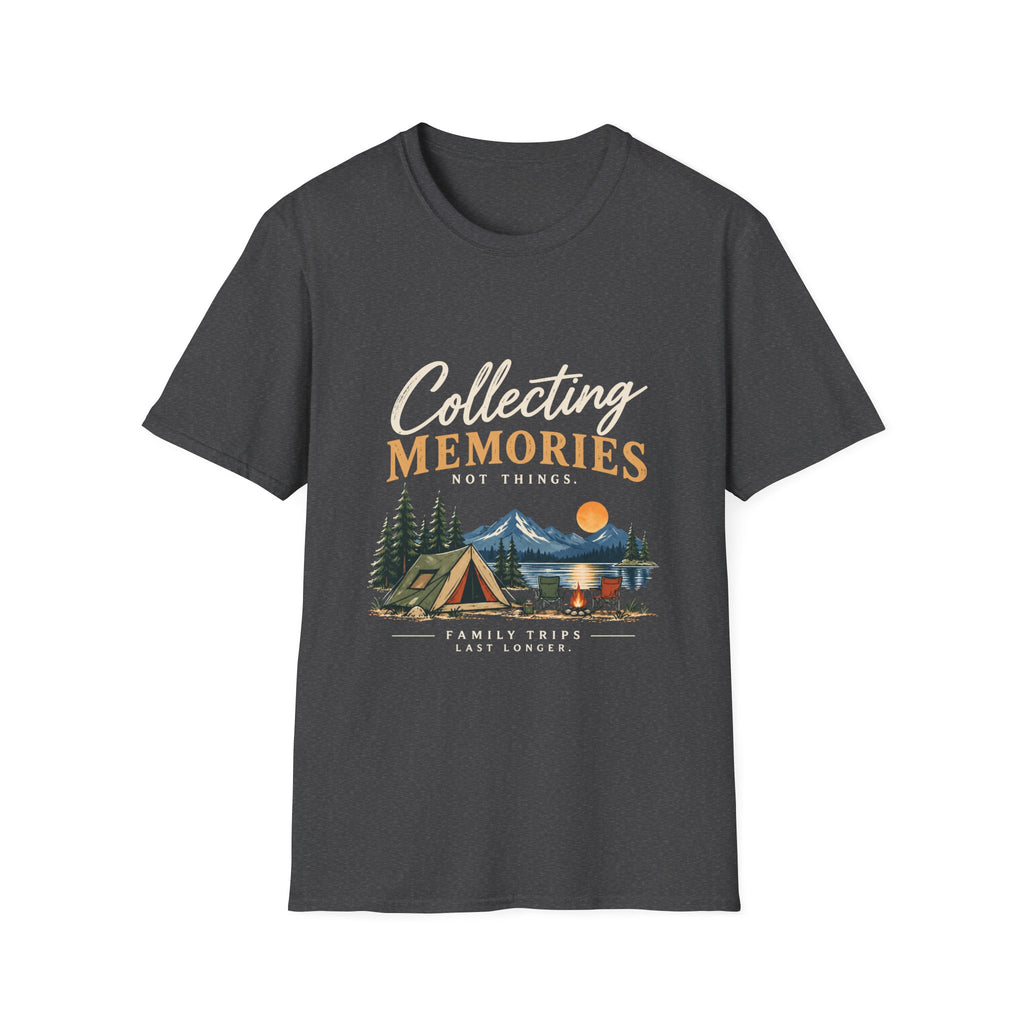 Collecting  Memories. Not Things. T-Shirt