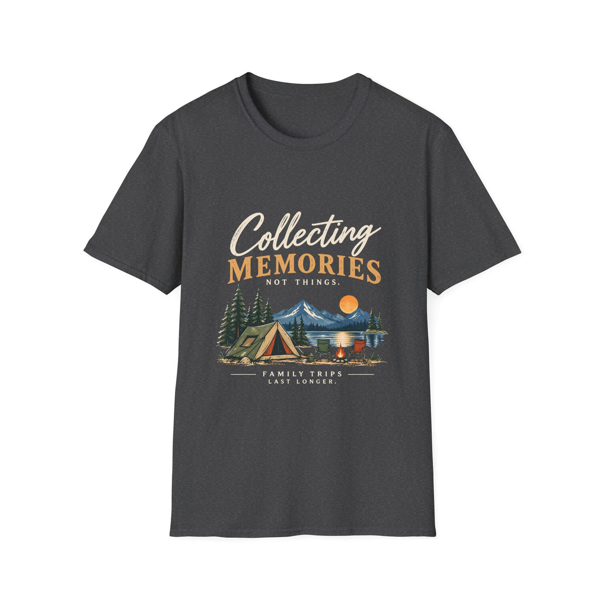 Collecting  Memories. Not Things. T-Shirt