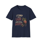 I Camp Like A Lady...Complaining Elegantly. T‑Shirt