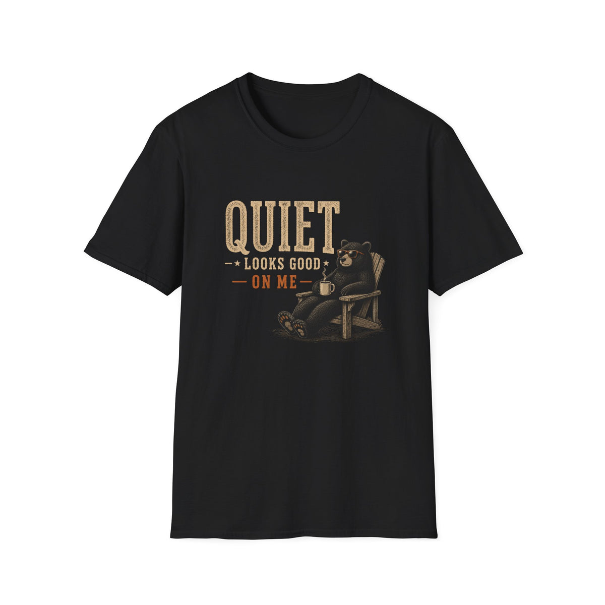 Quiet Looks Good On Me T‑Shirt