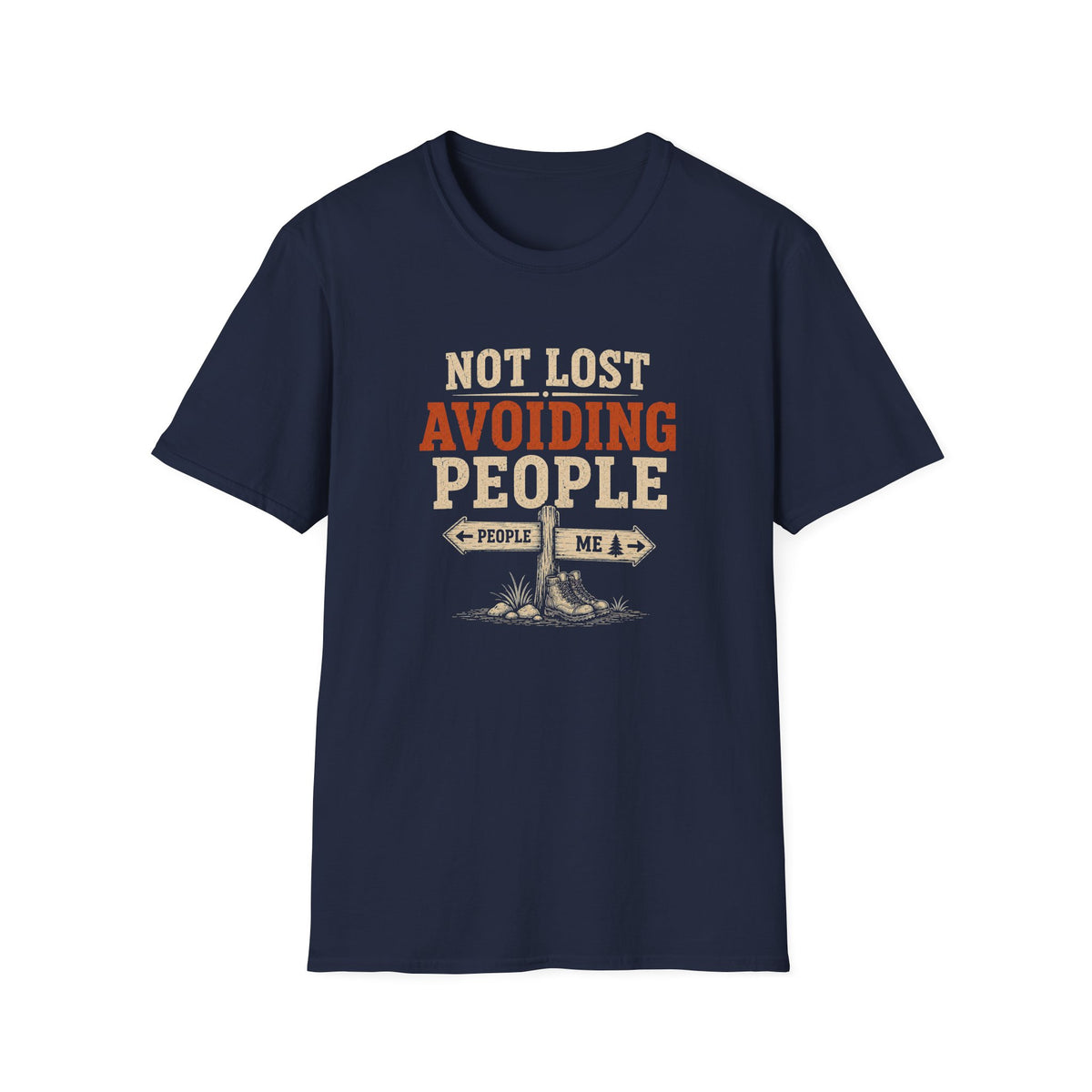 Not Lost Avoiding People T‑Shirt