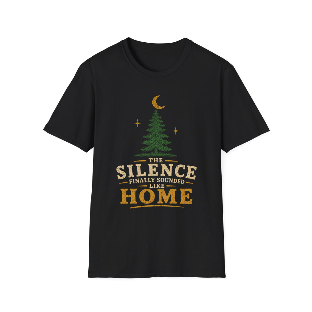 The Silence Finally Sounded Like Home T-Shirt