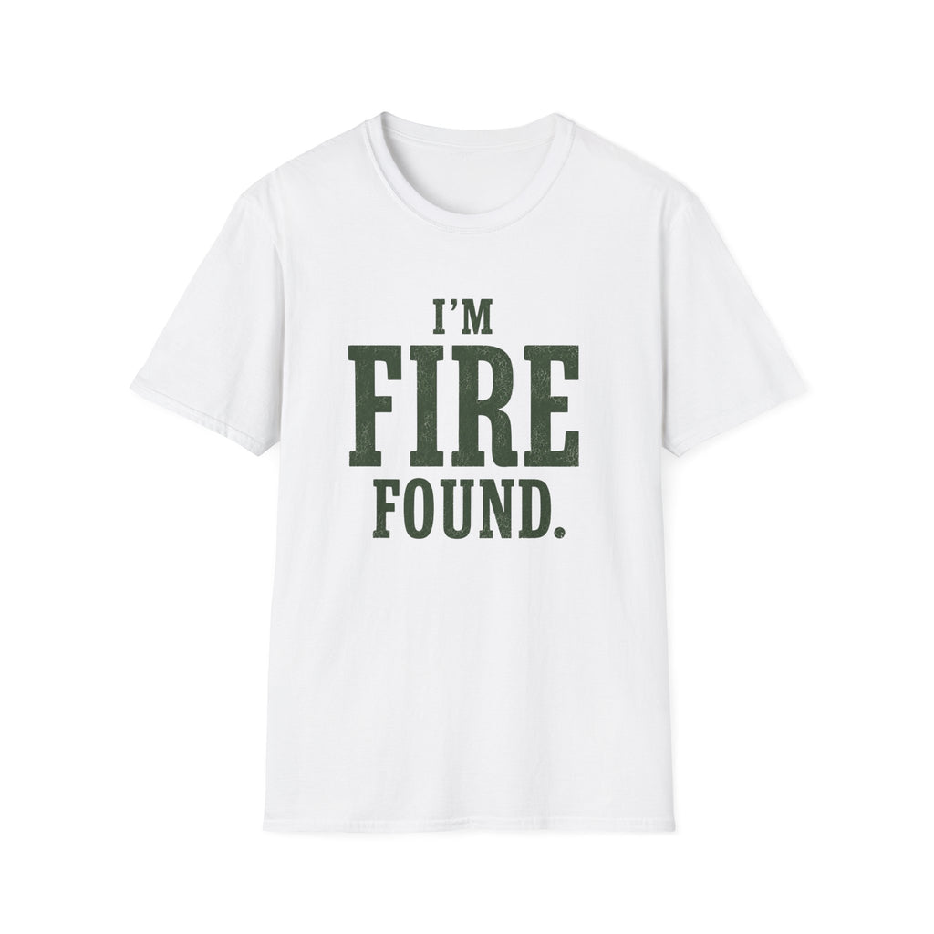 I'm Fire Found. T‑Shirt