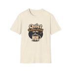 Quiet Looks Good On Me T‑Shirt