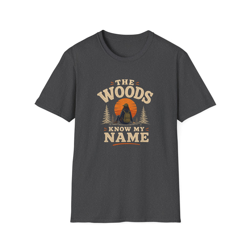 The Woods Know My Name. T‑Shirt