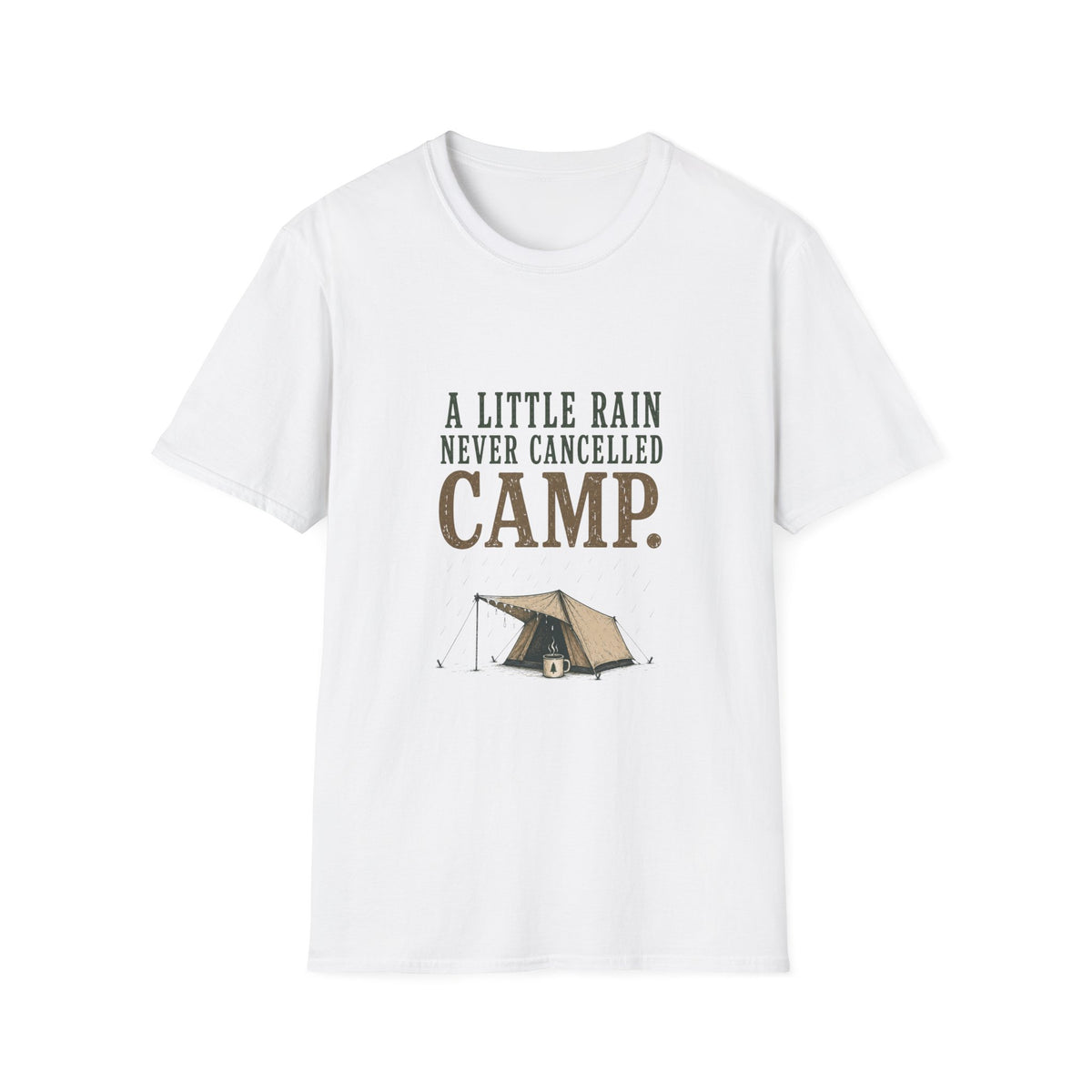 A Little Rain Never Cancelled Camp. T‑Shirt