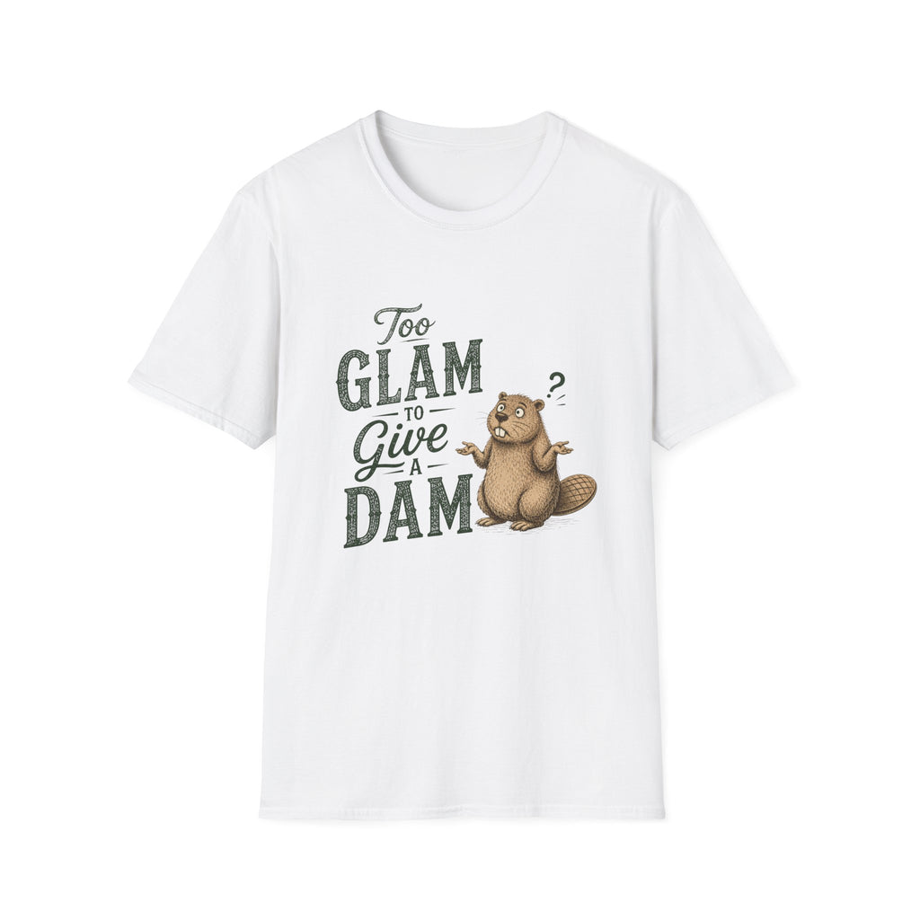 Too Glam to Give a Dam T‑Shirt