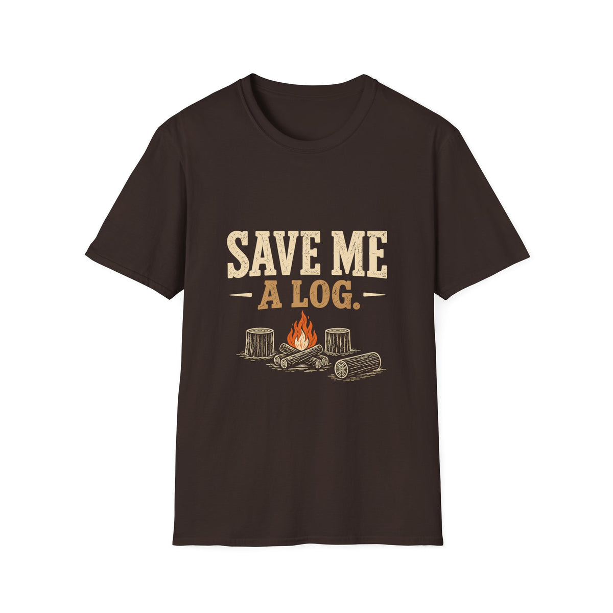 Save Me A Log. T-shirt