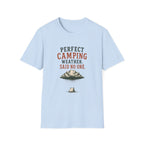 Perfect Camping Weather. Said No One. T‑Shirt
