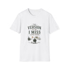 The Version of Me. I Miss Lives Here. T‑Shirt