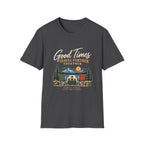 Good Times Travel Further Together. T-Shirt