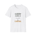 Cloudy With A Chance of Camping. T‑Shirt