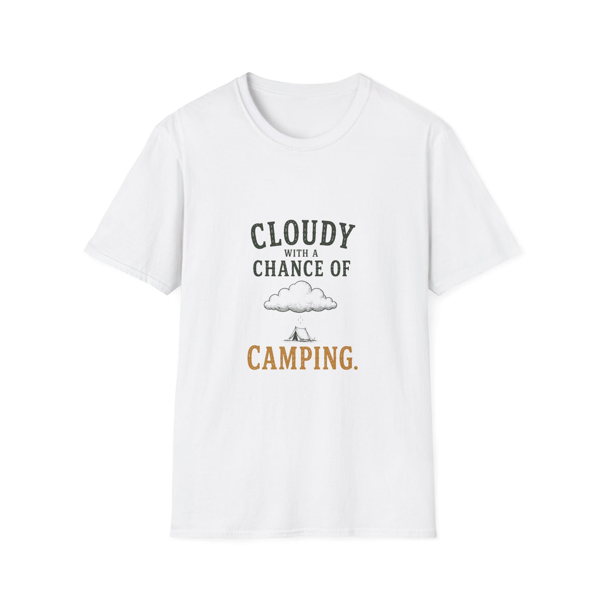 Cloudy With A Chance of Camping. T‑Shirt