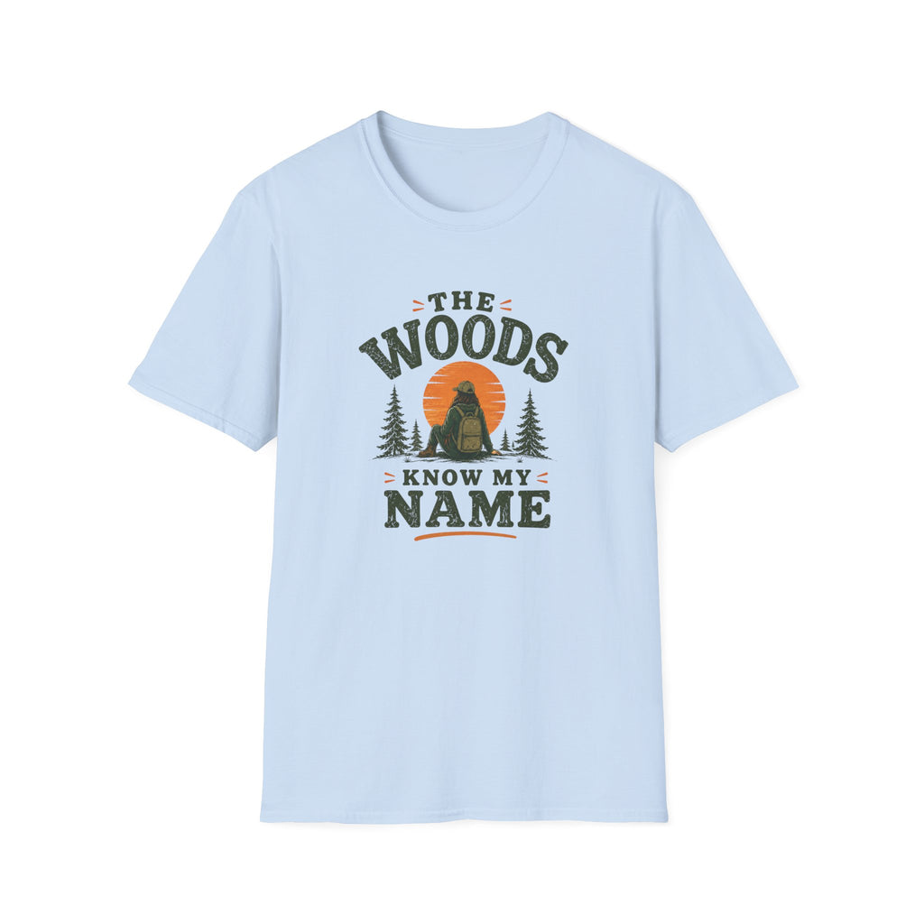 The Woods Know My Name. T‑Shirt