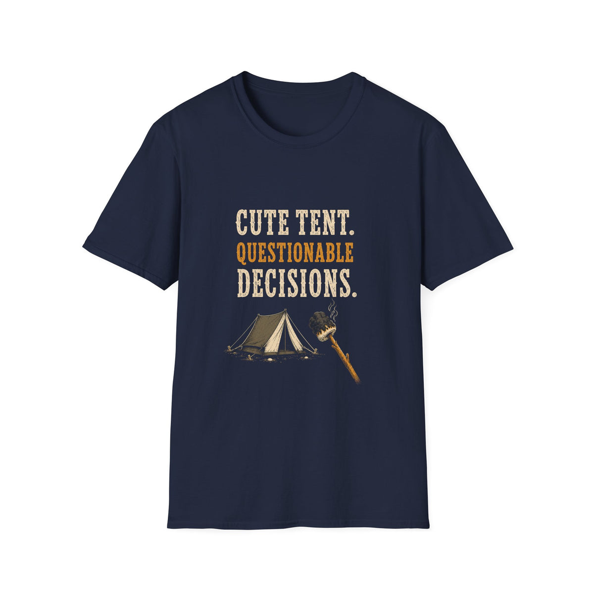 Cute Tent. Questionable Decisions. T‑Shirt
