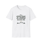 The Stars Raised Me T‑Shirt