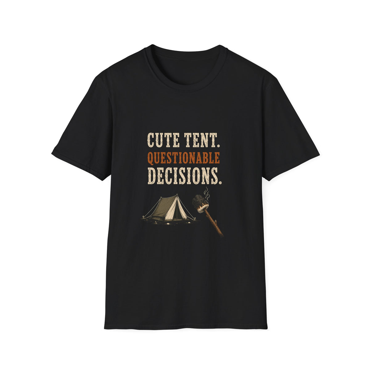 Cute Tent. Questionable Decisions. T‑Shirt