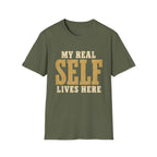 My Real Self Lives Here. T-Shirt