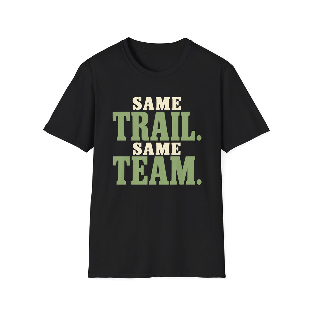 Same Trail. Same Team. T-shirt