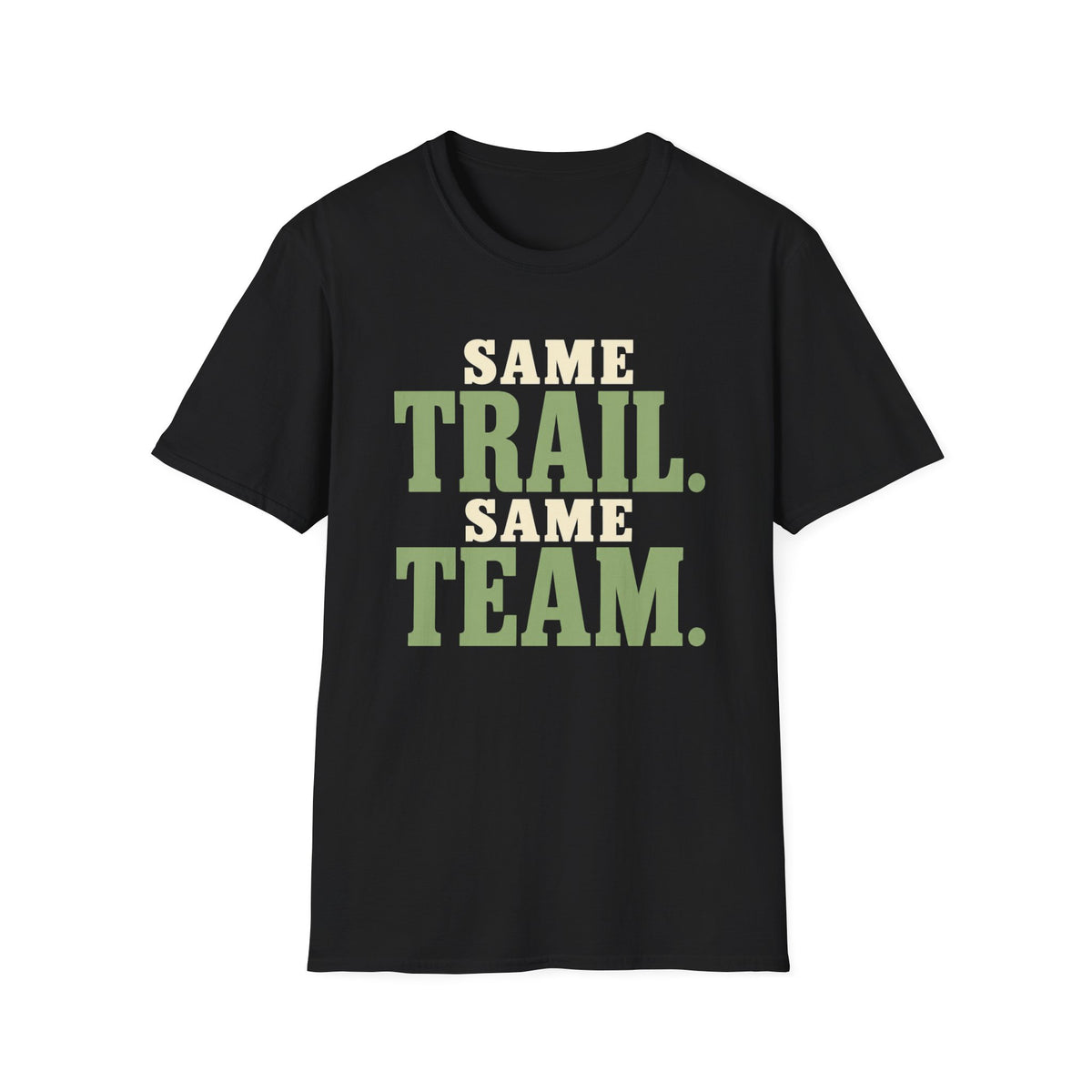 Same Trail. Same Team. T-shirt