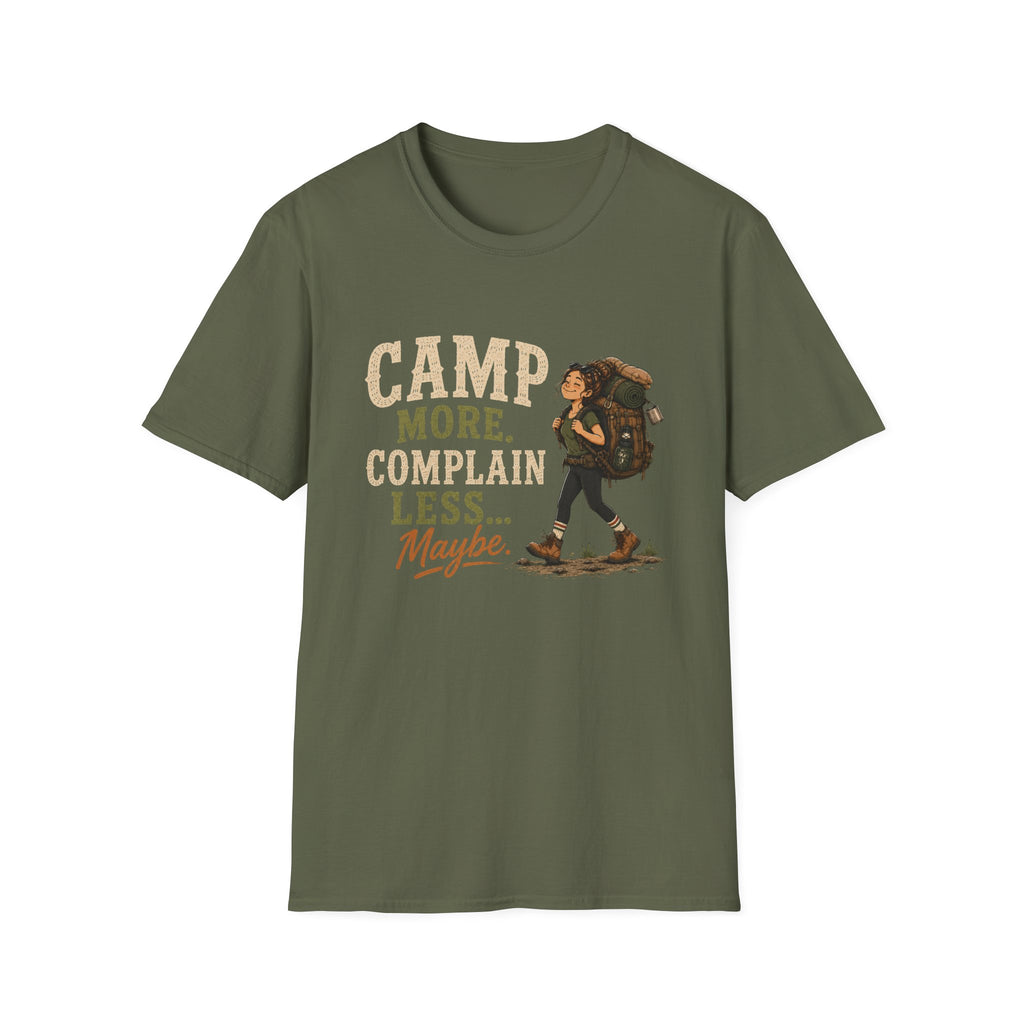 Camp More. Complain Less...Maybe. T‑Shirt