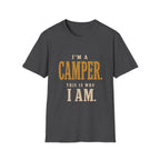I'm a Camper. This is Who I Am.T‑Shirt