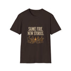 Same Fire. New Stories. T‑Shirt