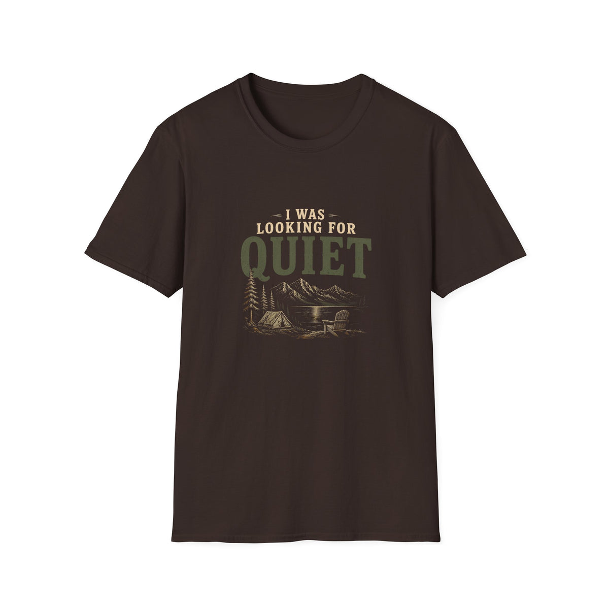 I Was Looking For Quiet. T‑Shirt