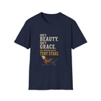 She's Beauty. She's Grace. She Tripped Over a Tent Stake. T‑Shirt