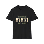 The Only Place My Mind Gets Quiet. T-Shirt