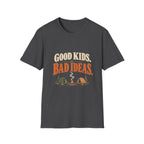 Good Kids. Bad Ideas. T-shirt
