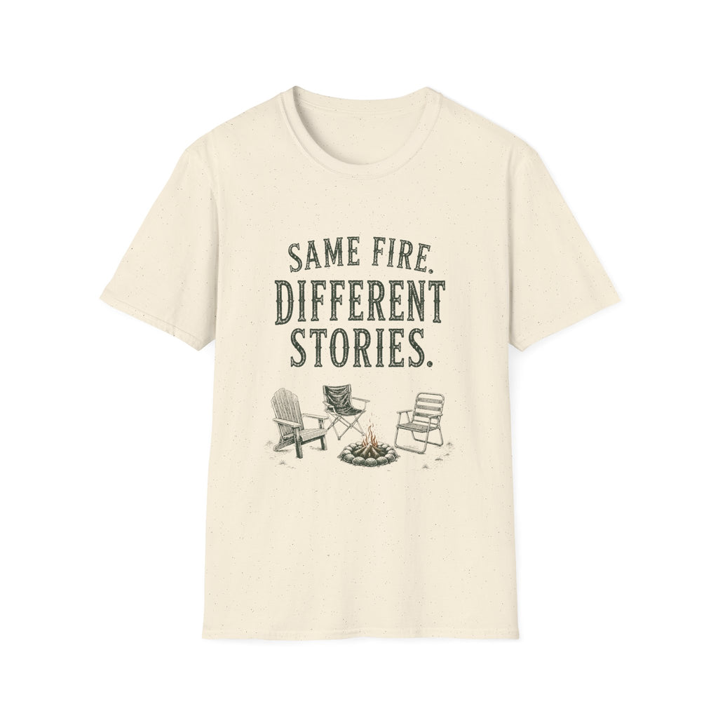 Same Fire. Different Stories. T‑Shirt