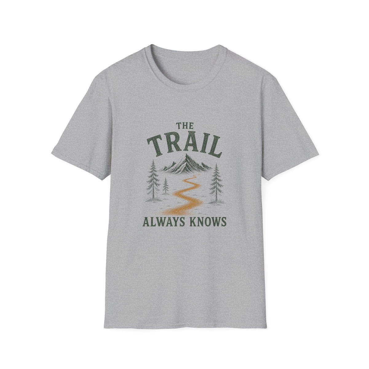 The Trail Always Knows. T‑Shirt