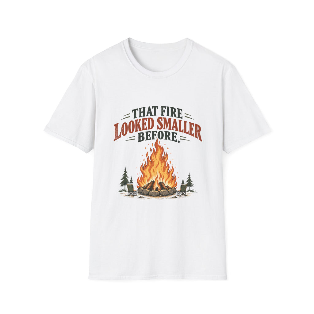 That Fire Looked Smaller Before. T-shirt