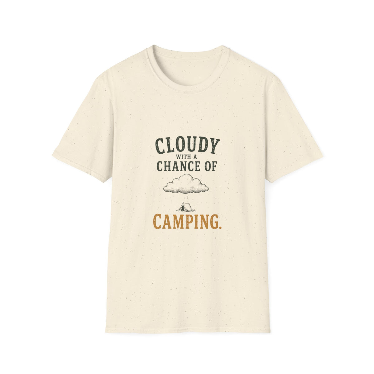 Cloudy With A Chance of Camping. T‑Shirt
