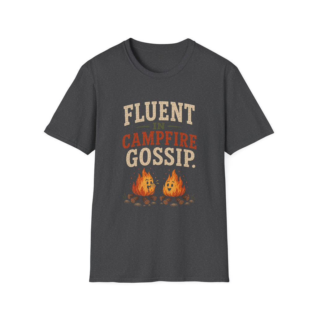 Fluent In Campfire Gossip. T‑Shirt