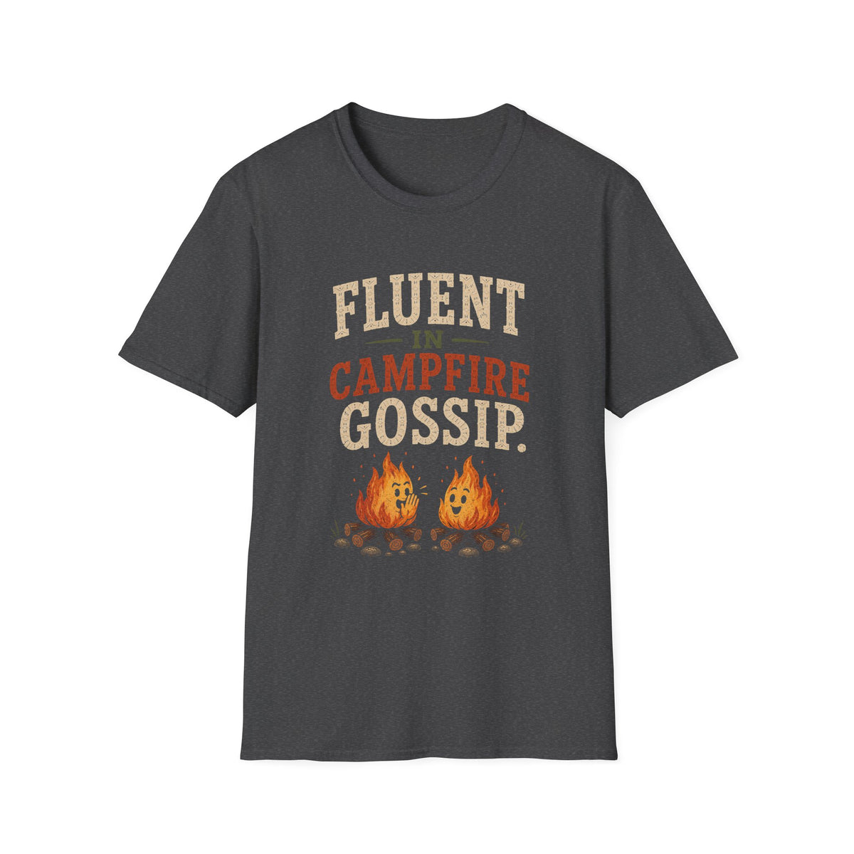 Fluent In Campfire Gossip. T‑Shirt