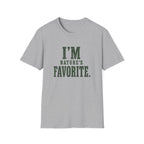 I'm Nature's Favorite. T‑Shirt