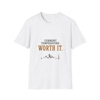 Current Temperature: Worth It. T‑Shirt