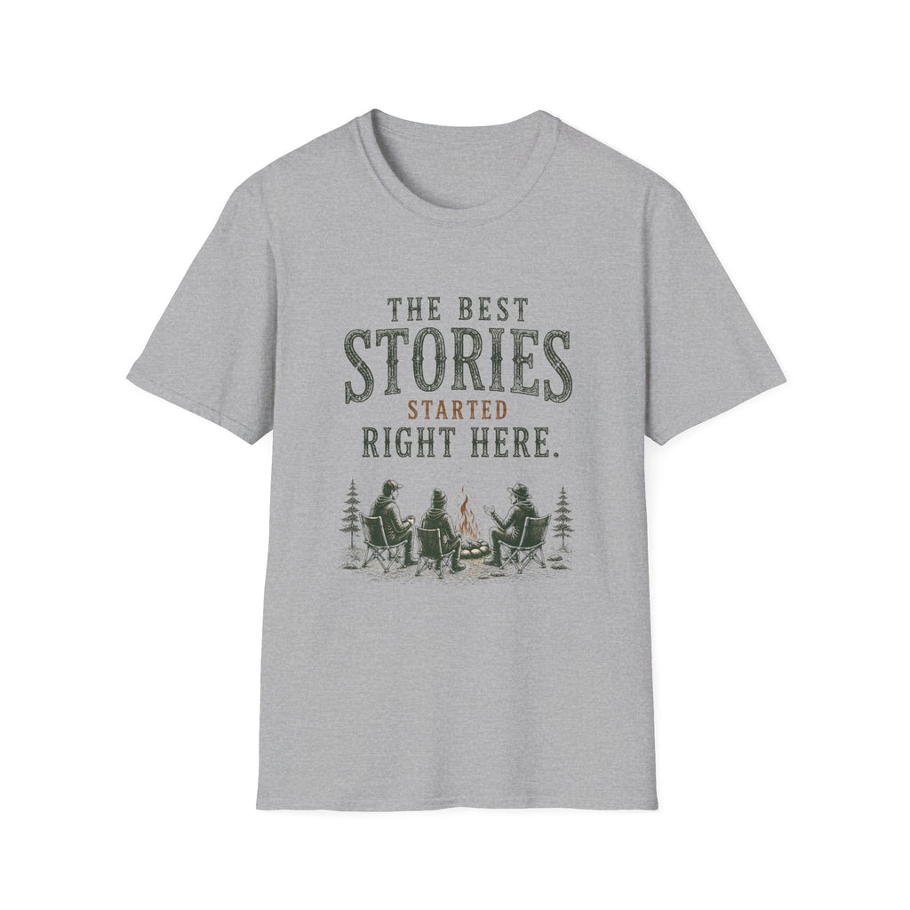 The Best Stories Started Right Here. T‑Shirt
