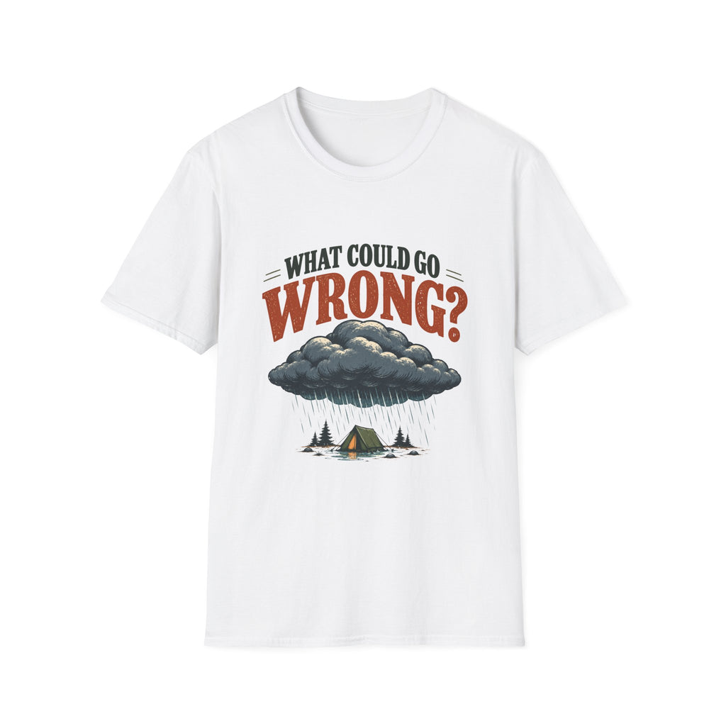 What Could Go Wrong? T-shirt