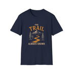The Trail Always Knows. T‑Shirt