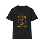 The Trail Always Knows. T‑Shirt