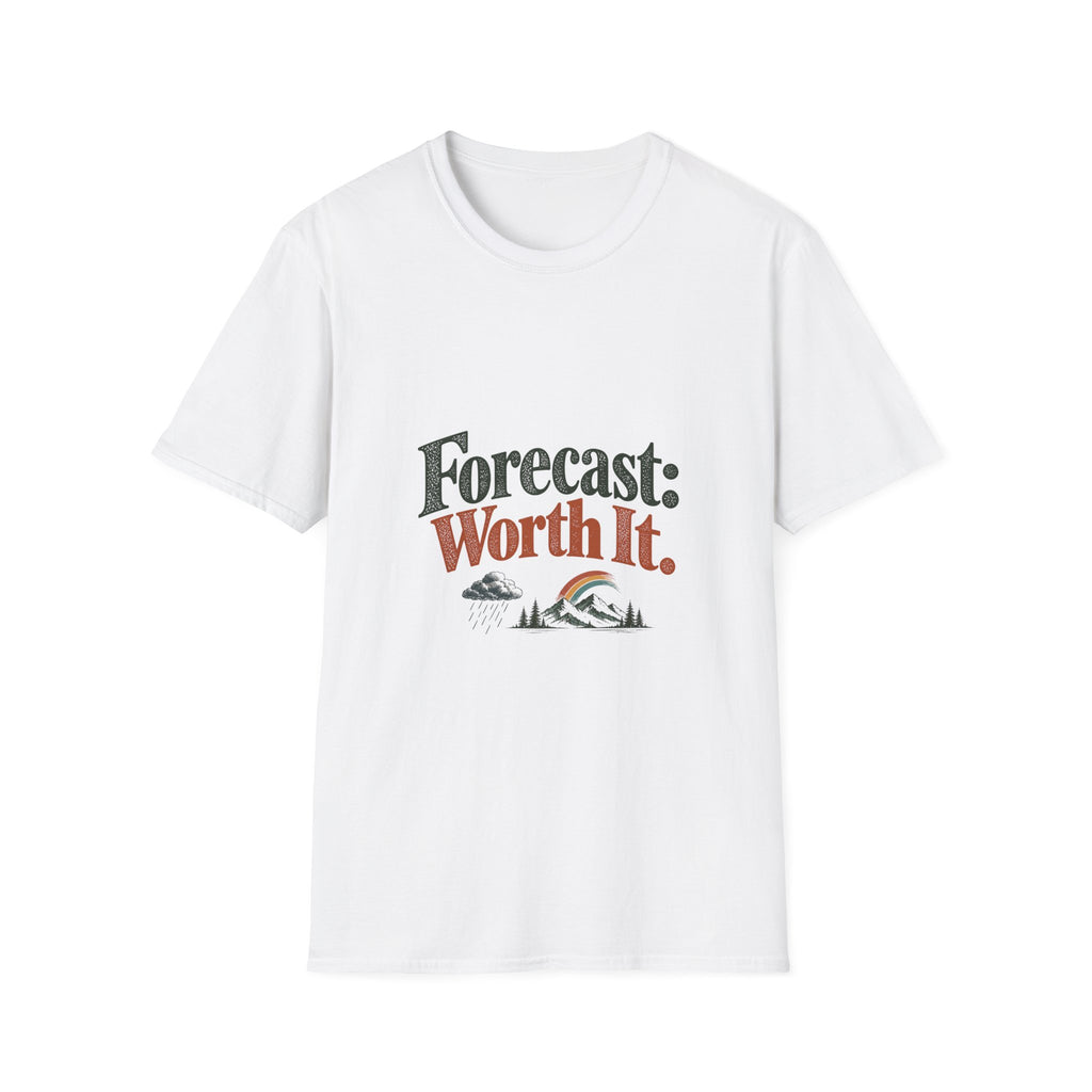 Forecast: Worth It. T-Shirt