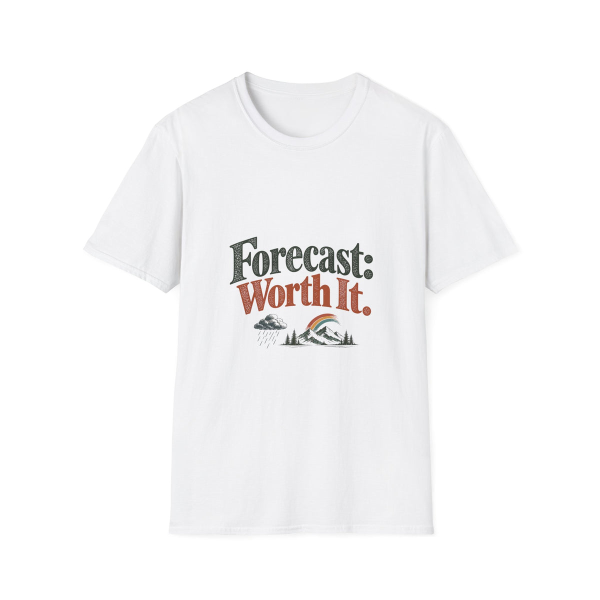 Forecast: Worth It. T-Shirt