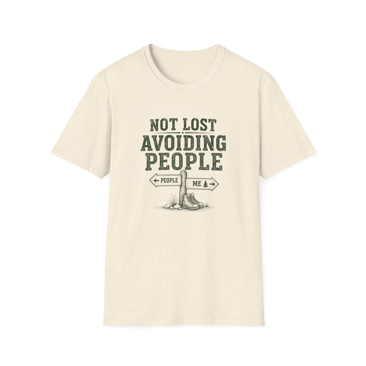 Not Lost Avoiding People T‑Shirt